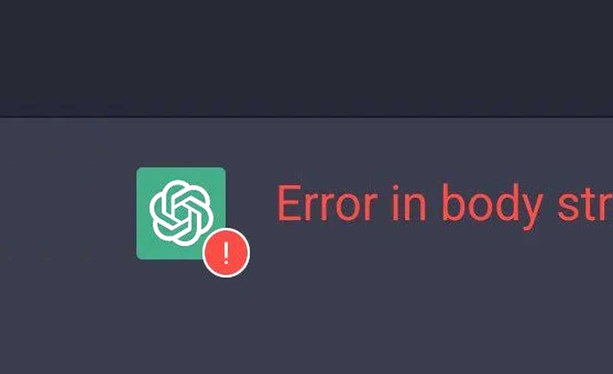 Error in body stream в ChatGPT: что означает и как устранить